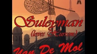 Yan De Mol - Suleyman Loves Hurrem