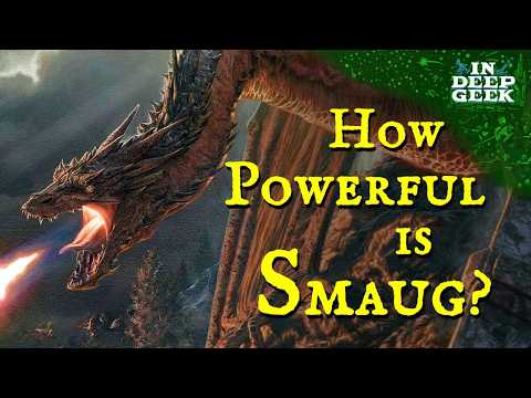 How Powerful Is Smaug 