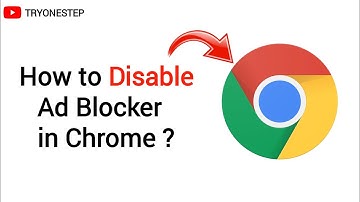 How to Disable Ad Blocker in Chrome ?