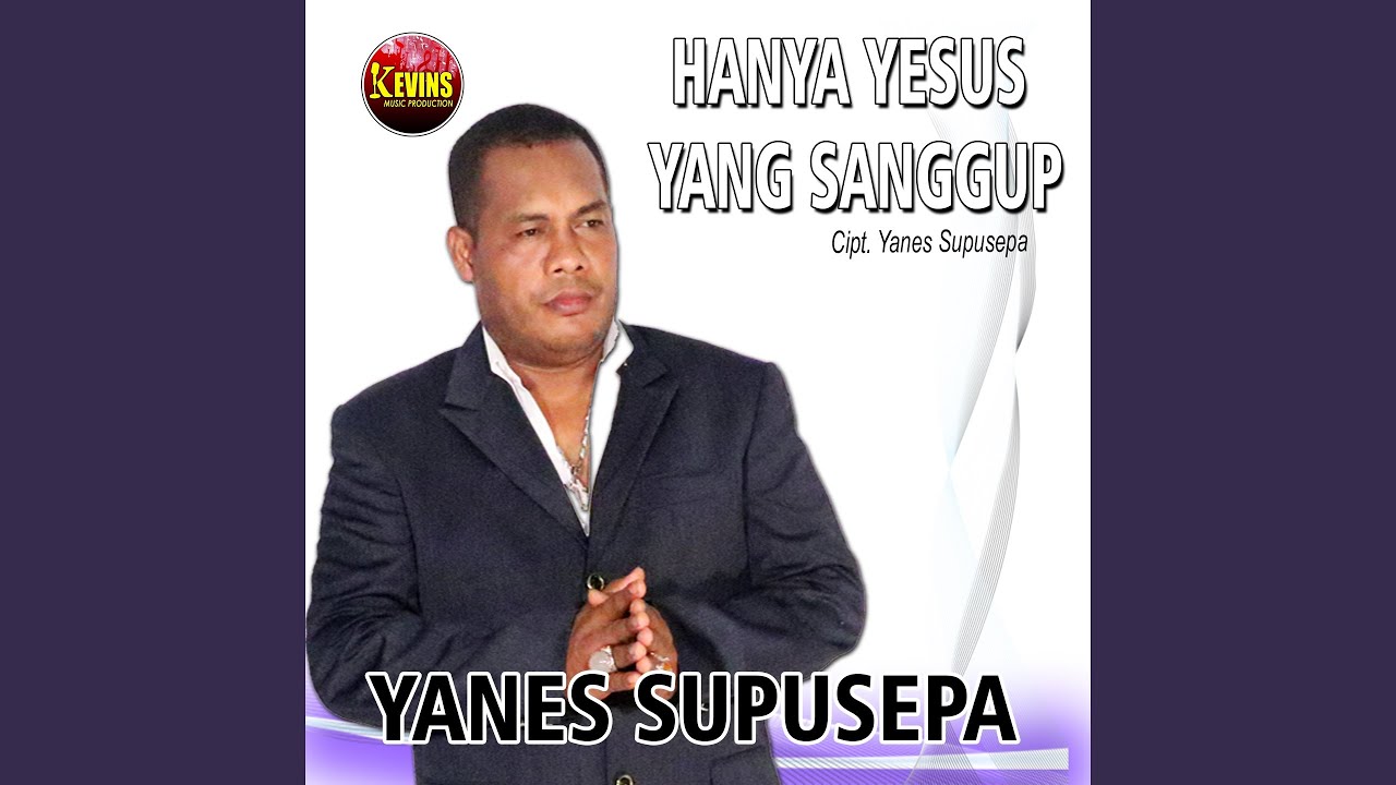 Hanya Yesus Yang Sanggup