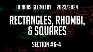 Honors Geometry Section 6-4 "Rectangles, Rhombi, and Squares"