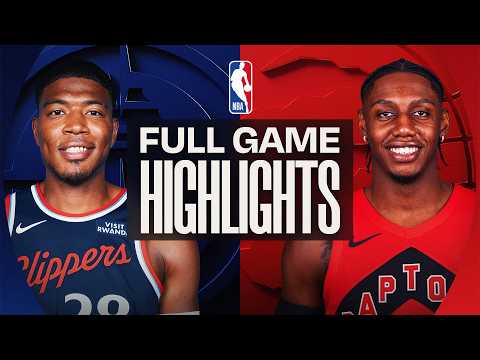 Game Recap: Raptors 114, Clippers 106