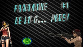 [#1FragMovie] De L11 G.. PBDEV