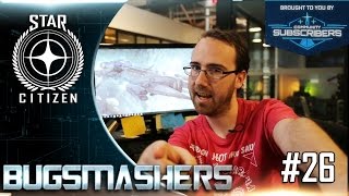 BUGSMASHERS! Episode 26