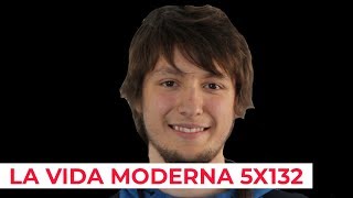 La Vida Moderna 5x132 | Vuelve el carlismo