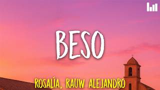 ROSALÍA, Rauw Alejandro - BESO (Letra/Lyrics)