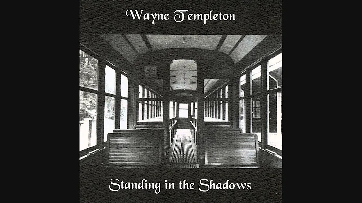 Wayne Templeton - Standing In The Shadows (1996)