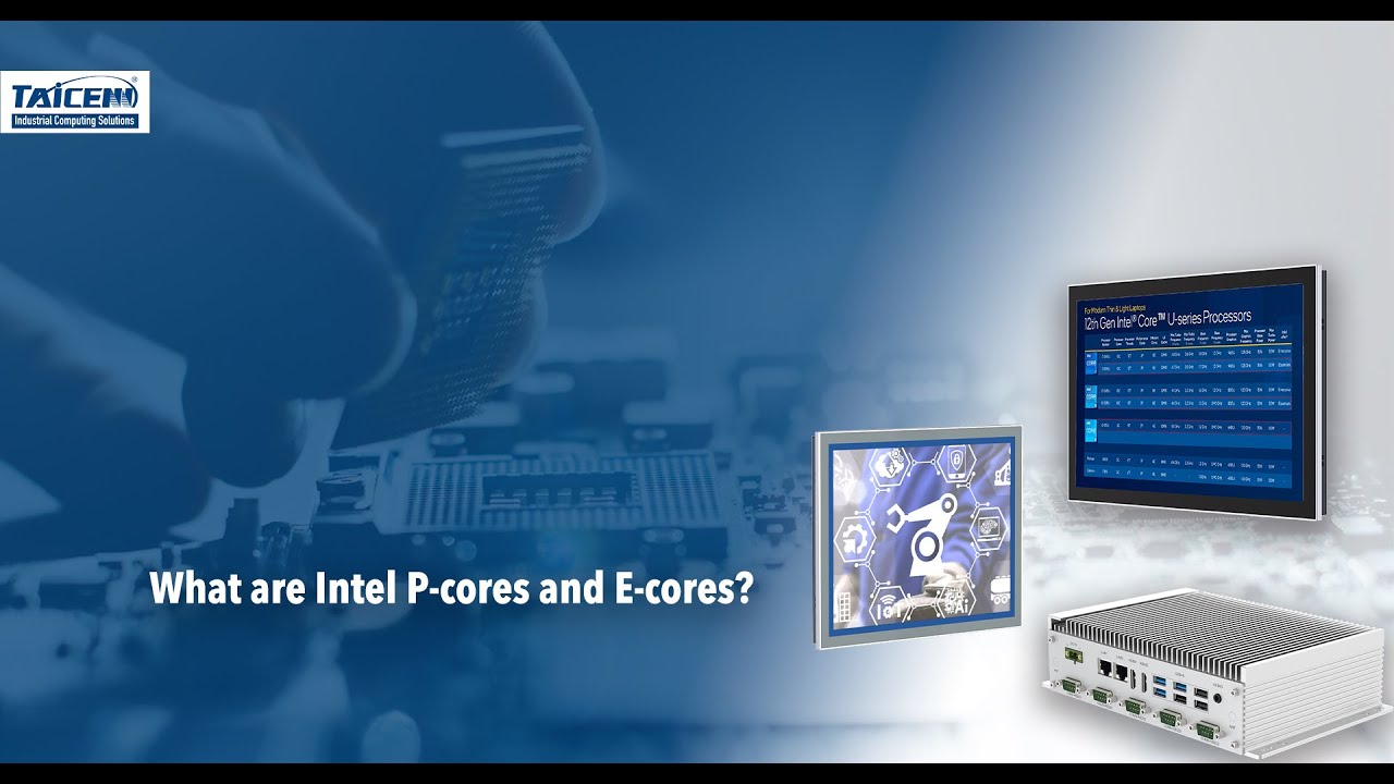 What are Intel P-cores and E-cores?
