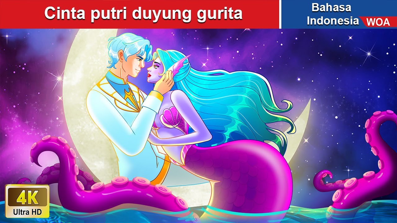Cinta putri duyung gurita  Dongeng Bahasa Indonesia  WOA Indonesian Fairy Tales