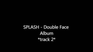 SPLASH - Double Face Album