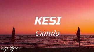 Camilo- KASI (Lyrics)