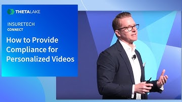 Insuretech Connect 2019: Compliance for Personalized Videos | Theta Lake