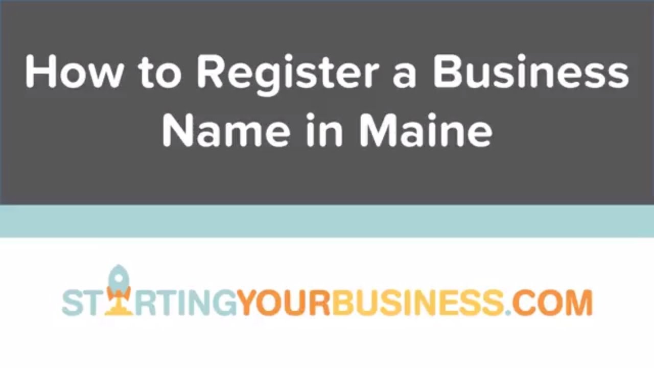 How to Register a Business Name in Maine - Starting a Business in Maine - YouTube