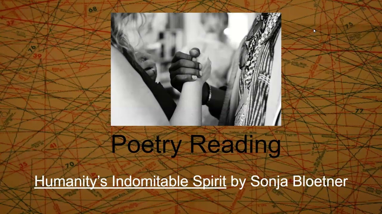 Poem: Humanity's Indomitable Spirit by Sonja Bloetner