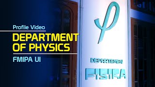 Video Profile Departemen Fisika FMIPA UI