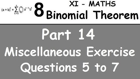 Kerala State 11th math - Chapter 8 - Binomial Theorem - Part 14 - Miscellaneous exercise - Q 5 to 7