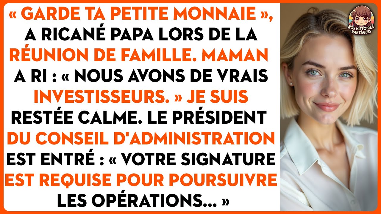 « Garde ta petite monnaie », a ricané papa lors de la réunion de famille...