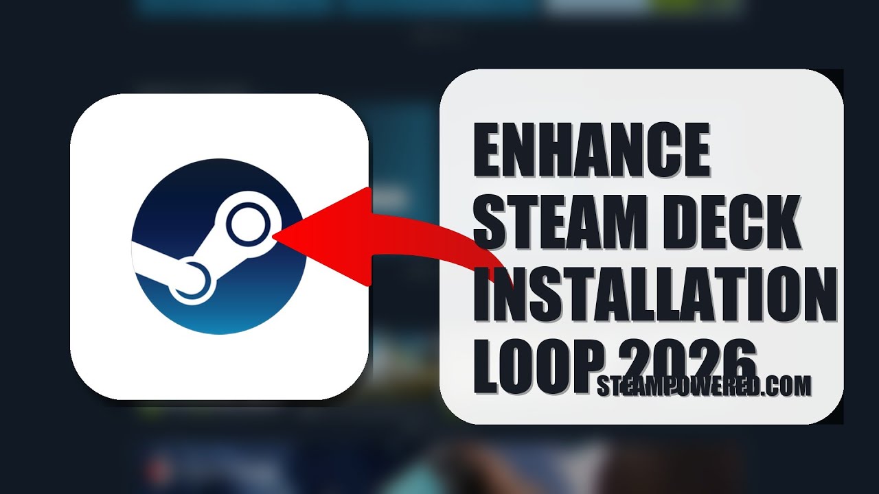 How To Enhance Steam Deck Installation Loop 2026 (EASY GUIDE)