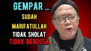 Gempar ...!! Sudah Marifatullah tidak sholat tidak berdosa 🔴Abah Setu #tauhid #shorts 
