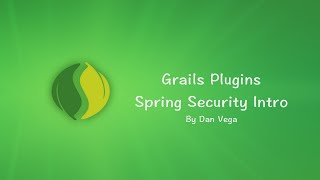 Grails Plugins - Spring Security Core Intro Part 2
