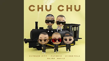 Chu Chu (feat. Diego Vela, Flyboiz)