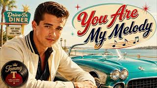 Tommy T - You Are My Melody