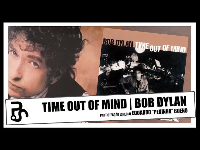 Bob Dylan | Time Out of Mind - YouTube