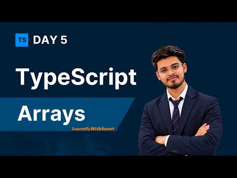 Array in Typescript #day5 | Arrays and Tuples Introduction | Easily Understand Beginners
