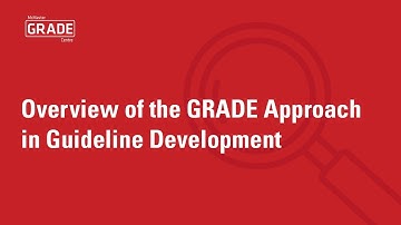 Overview of the GRADE approach in guideline development