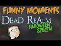 Dead Realm (Halloween Special) - Offensive Trick or Treat Jokes