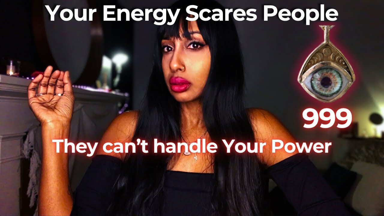 Why Your Energy Scares People – Here’s Why They Can’t Handle Your Power