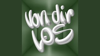 VON DIR LOS - Leonzki & jnsbke