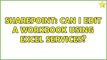 Sharepoint: Can I edit a workbook using Excel Services?