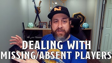 How to Deal With Absent Players, A Discussion | Nerd Immersion