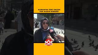 Kuranda İsmi Geçen Tek Kadın Kimdir?