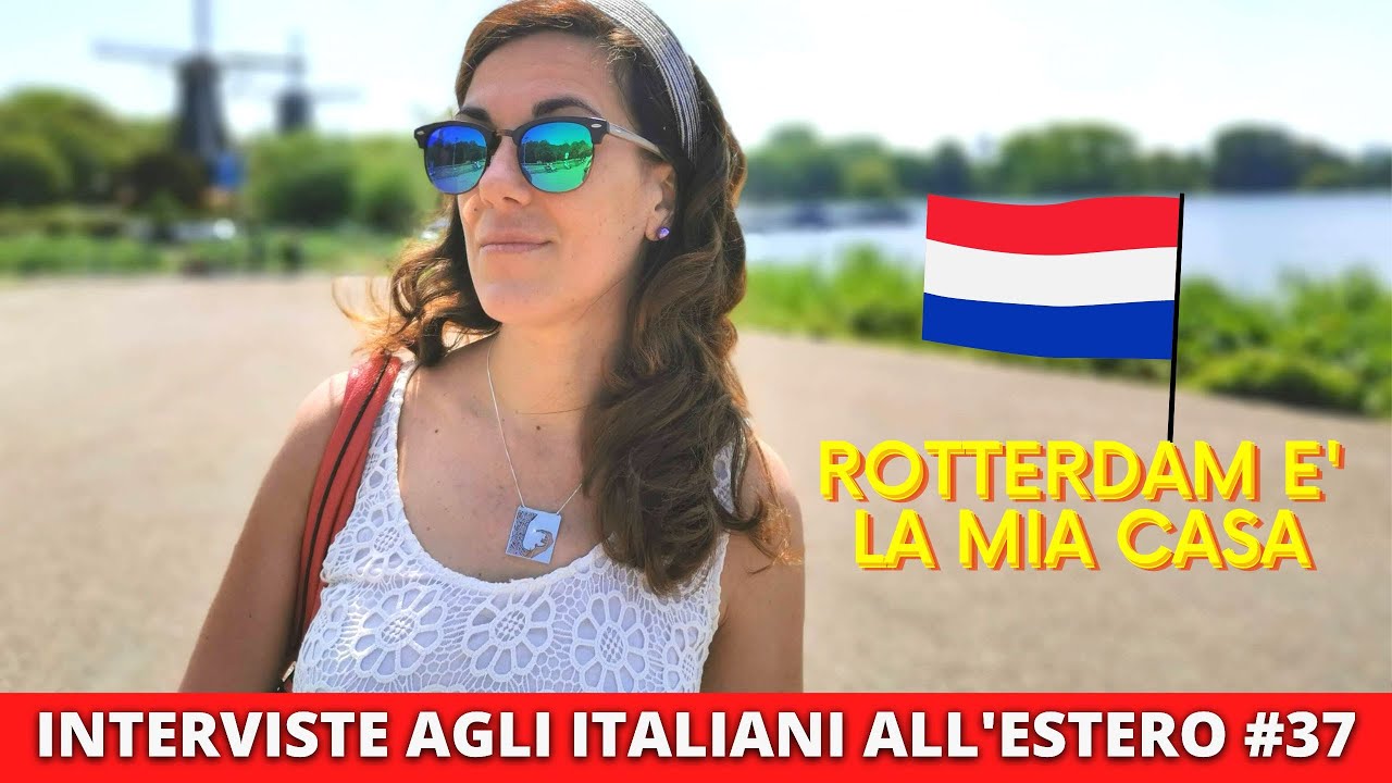 A Milano ho preferito Rotterdam, Rossella @GoingExpat | INTERVISTE AGLI ITALIANI ALL'ESTERO #37