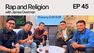 #45: Rap and Religion with James Overman
