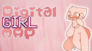 Digital Girl ❤️ CLOSED ANYTHING MAP