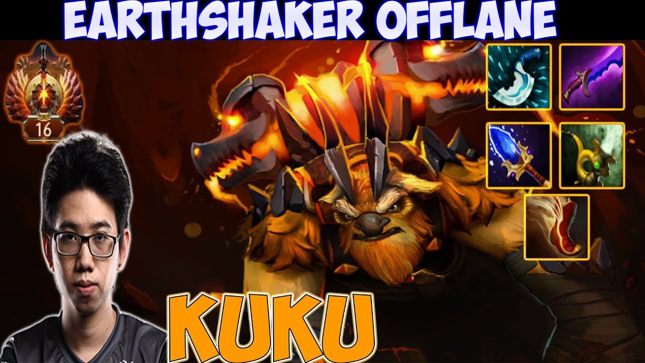 Kuku Earthshaker Offlane Gameplay Top Rank Pro