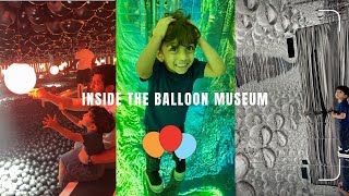 First Visit to the Amazing Balloon Museum 🎈 | Full Experience