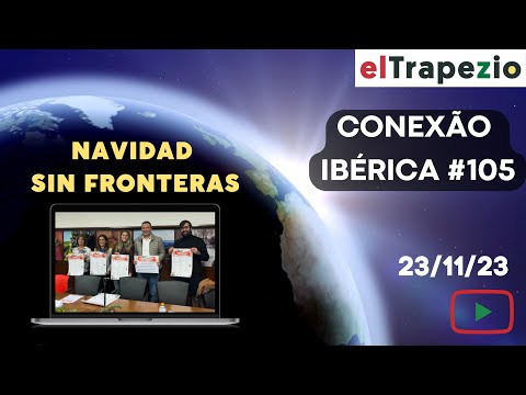 Conexão Ibérica (23/11/23- Legado ibérico de Tomar; Navidad sin fronteras; Iberdrola ilumina Lisboa)