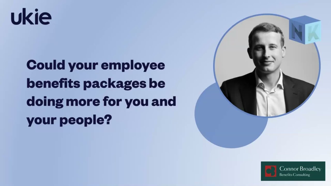 Could your employee benefits packages be doing more for you and your people? |Ukie Need to Know|
