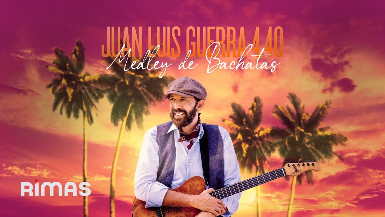 Juan Luis Guerra 4.40 - Medley de Bachatas (Live)