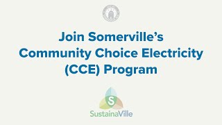 Join Somerville’s Community Choice Electricity (CCE) Program
