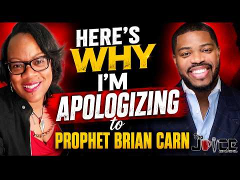 Here's Why I am Apologizing to Prophet Brian Carn 💔