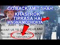 Amit shah go back  khasi rok tiprasa hai wngna mwchok ya hinui hyc shillong go chirik laikha 