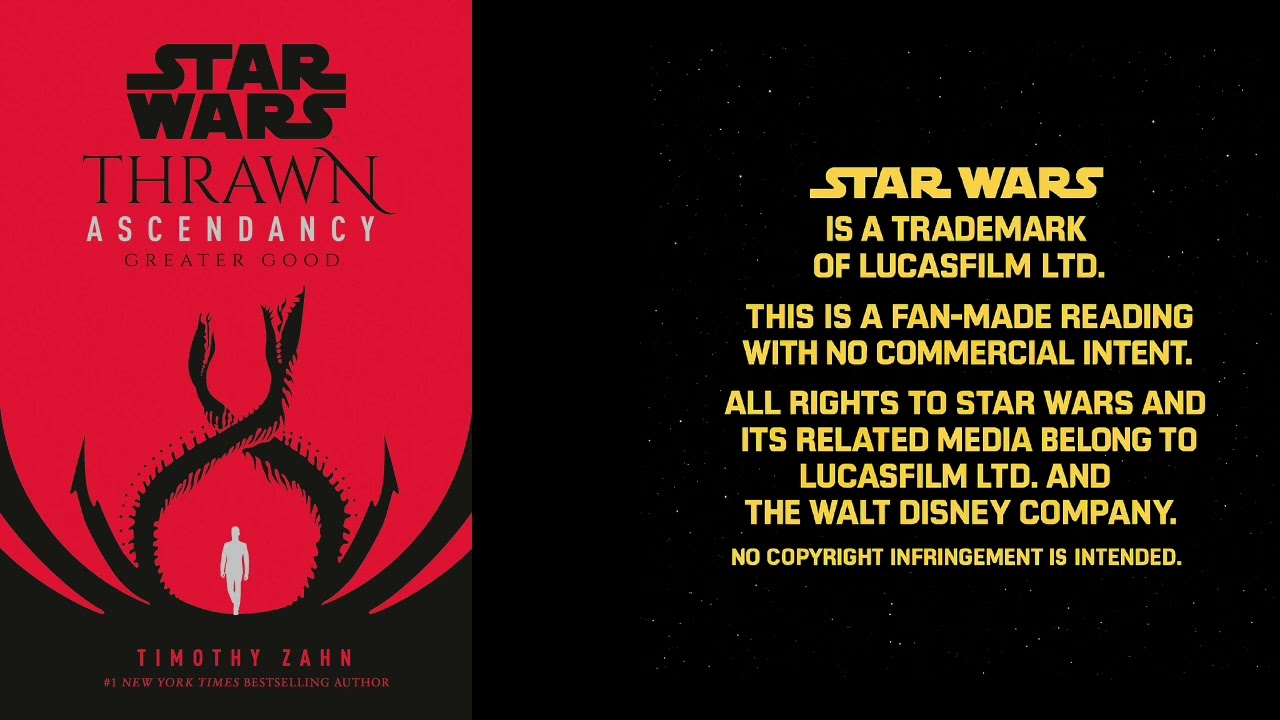 Thrawn Ascendancy -  Book II  - Greater Good - Memories IV