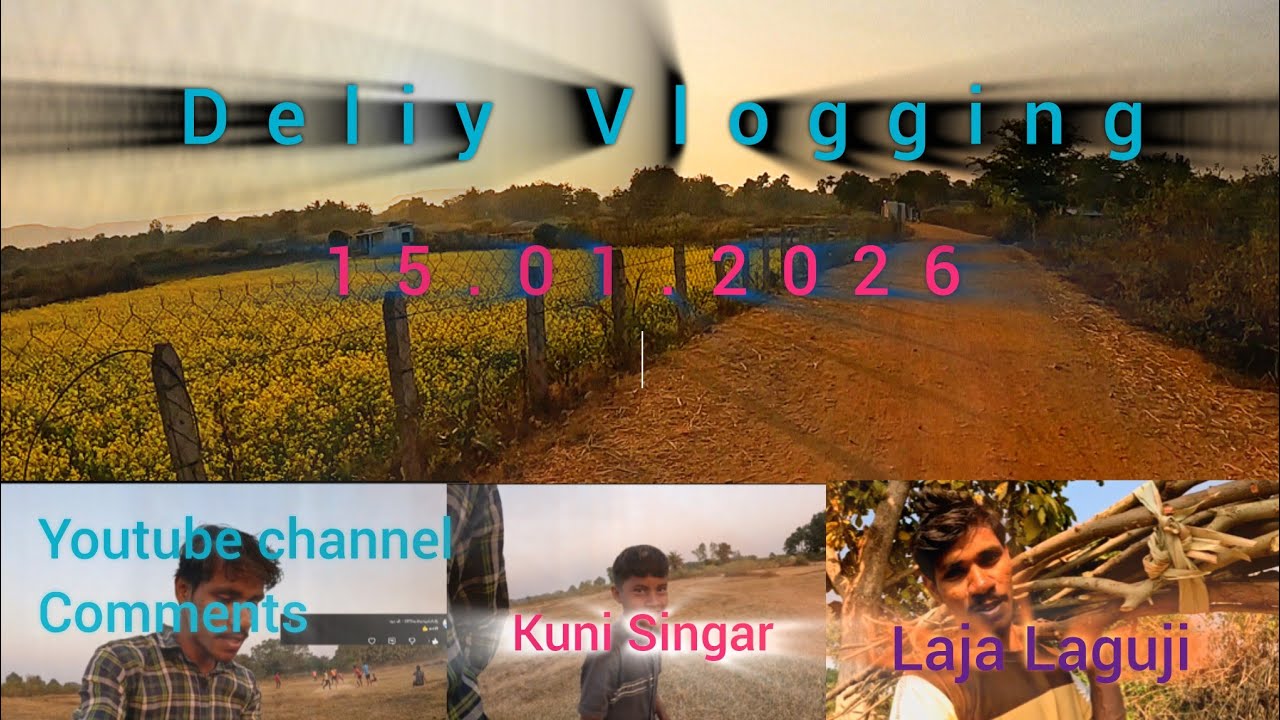 Kuni singar laja laguji youtube coment reply Deliy Vlogging January 15, 2026