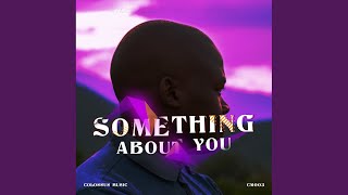 Something About You