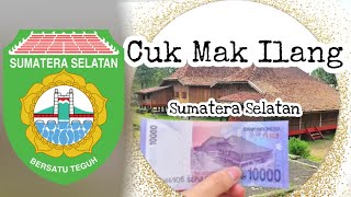 The regional song South Sumatra - Cuk Mak Ilang